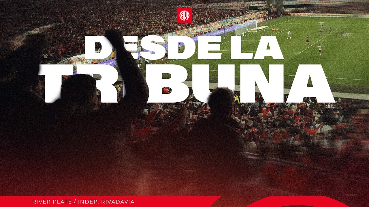 🏟️ Desde la tribuna vs. Ind.Rivadavia | Montiel, Galván y la gente de casa 🤍❤️🤍