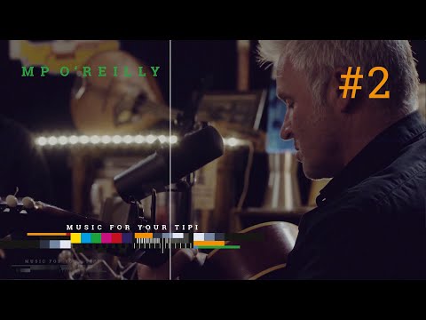 MUSIC FOR YOUR TIPI #2 - MP O'Reilly