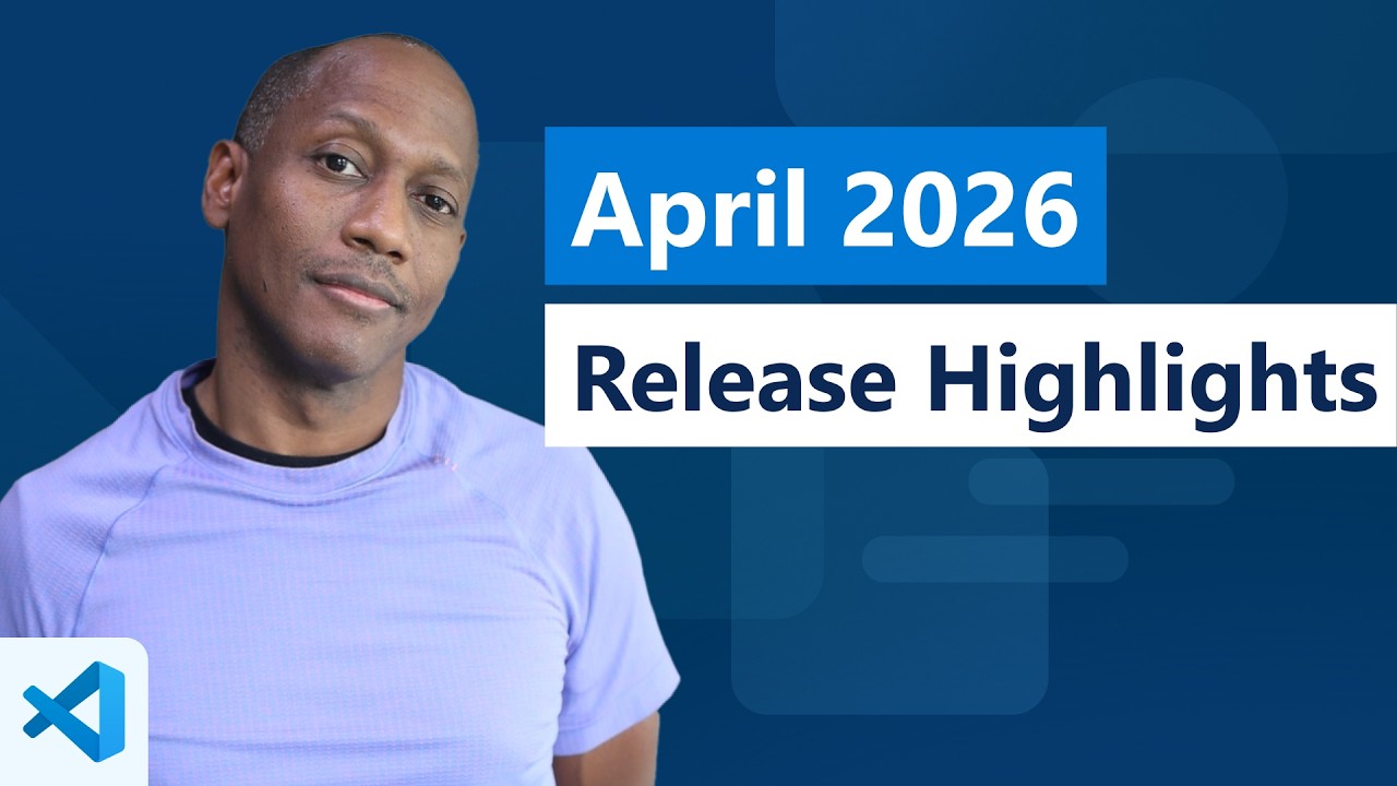 VS Code Release Highlights - April 2026 - Tech Hub