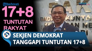 Ini Kata Demokrat soal Tuntutan 17+8 Rakyat Indonesia, Tegas Minta DPR Lebih Terbuka ke Masyarakat