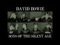David Bowie - Sons Of The Silent Age