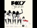 The Only Way To My Heart... - Foxy Shazam 