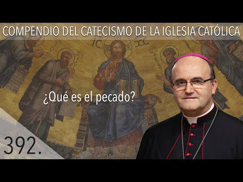 nº 392 ¿Qué es el pecado?