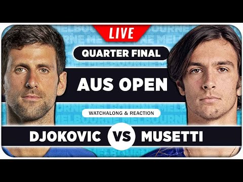 DJOKOVIC vs MUSETTI • Australian Open 2026 QF • LIVE Tennis Watchalong