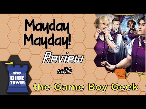 The Game Boy Geek (Dice Tower) Reviews Mayday! Mayday!