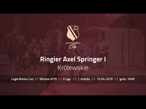Skrót spotkania Ringier Axel Springer I - Królewskie ( Legia Biznes Cup Wiosna 2019 )
