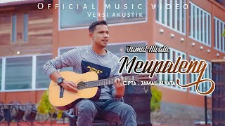 Download lagu LAGU ACEH TERBARU 2021 JAMAL ALVATA MEUPALENG VERSI ACOUSTIK ( MUSIK VIDEO) mp3