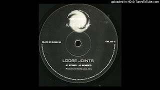 Loose Joints - Stoned [Black No Sugar]