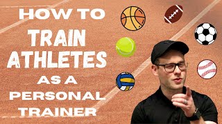 How To Train Athletes As A Personal Trainer