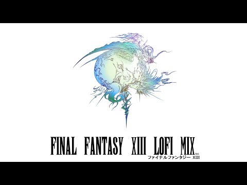 final fantasy ¹³ ~ lofi hip hop mix