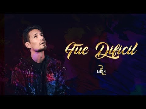 Rodrigo Tapari - Fue Dificil (Video Lyric Oficial - NUEVO 2018)