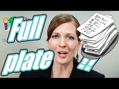 Englisch Redewendung 46/100: Full plate