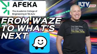 From Waze to What's Next: Waze Founder Uri Levine Breaks Down the Road Ahead