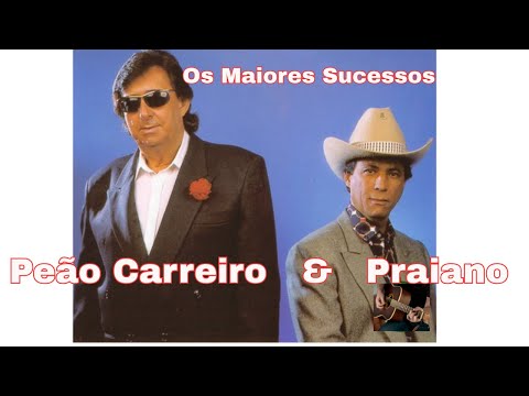 Peão Carreiro & Praiano   Os Maiores Sucessos Sertanejos  Clássicos Inesquecíveis