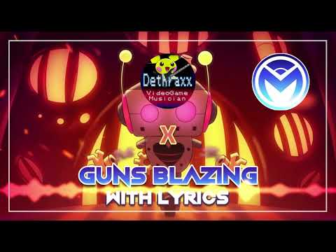 Guns Blazing - Dethraxx and Man on the Internet Mashup