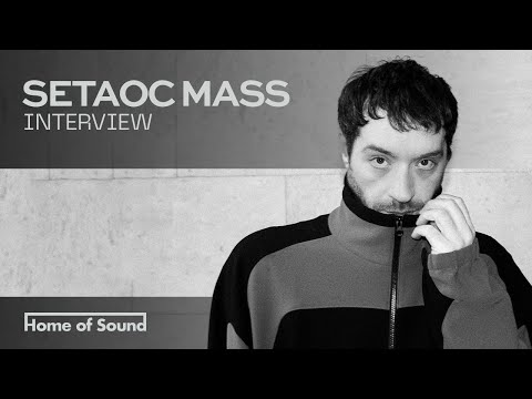 HoS 102: Setaoc Mass Interview 2 | Home of Sound