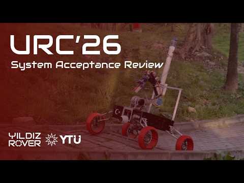 Yıldız Rover | 2026 University Rover Challenge SAR