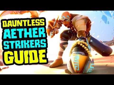 Dauntless Aether Strikers Guide | Dauntless Aether Strikers Tutorial