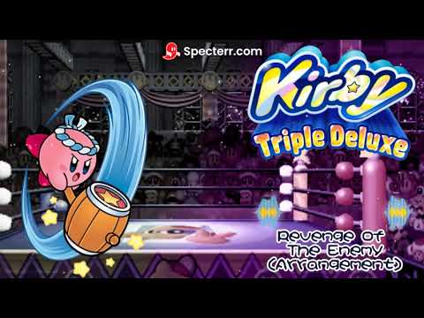 Kirby Triple Deluxe - Revenge of the Enemy (Arrangement)