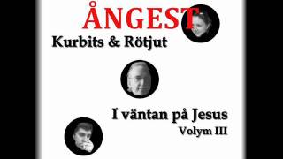 Kurbits & Rötjut - Ångest (audio)