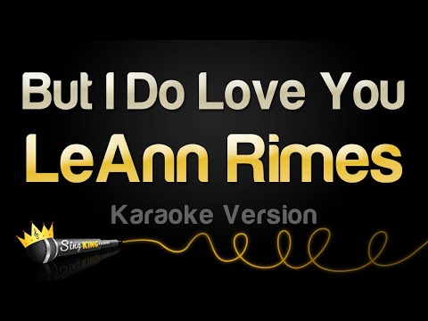 LeAnn Rimes - But I Do Love You (Karaoke Version)