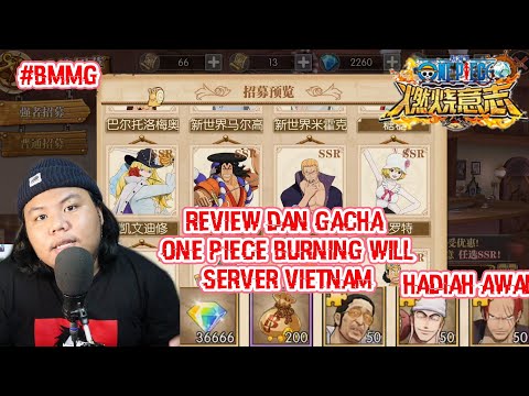 🔥😱REVIEW DAN GACHA DI GAME ONE PIECE BURING WILL PS VIET DI KASI 36K RD DAN 3 SSR GRATIS