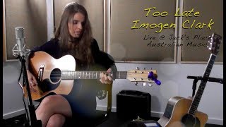 Too Late (LIVE) Imogen Clark Live @ Jack&#39;s Place Australian Music