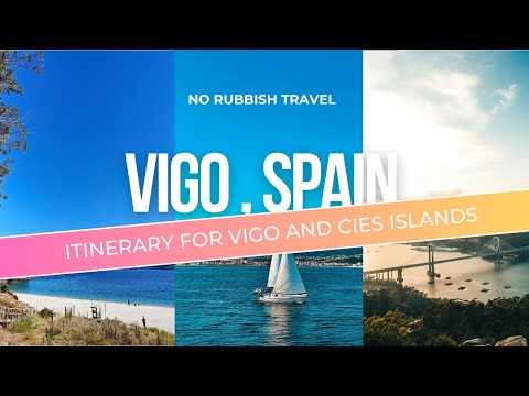 2 Days in Vigo and Cies Islands | Spain: Ultimate Travel Guide