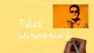 Tulus - Satu Hari di Bulan Juni (Lirik)