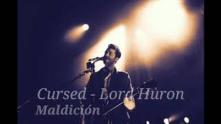 Lord Huron - Cursed [Subtitulada al español]