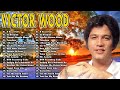 GREATEST HITS FULL ALBUM VICTOR WOOD NONSTOP MUSIC