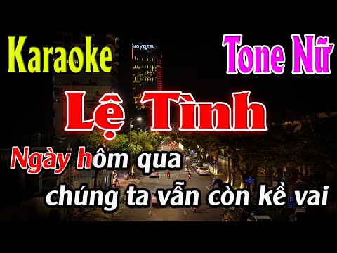 Lệ Tình Karaoke Tone Nữ Karaoke Lâm Organ - Beat Mới