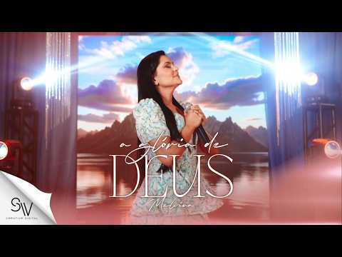 Melvina Villas Boas - A Gloria de Deus