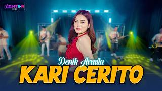 Download lagu Denik Armila - KARI CERITO ( Live Music) mp3
