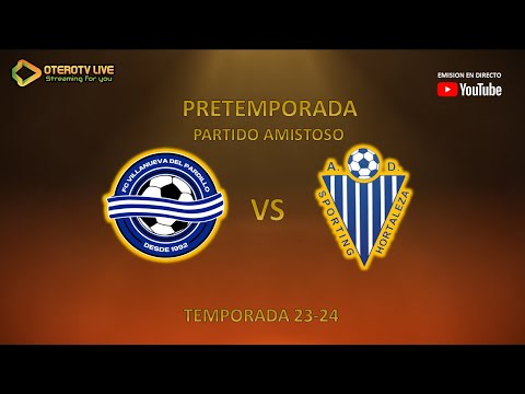FC Villanueva del Pardillo - AD Sporting Hortaleza | Partido amistoso