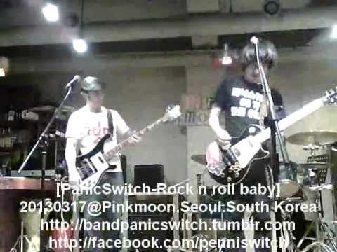 20130317@Pinkmoon PanicSwitch - Rock n roll baby [패닉스위치-흔들 흔들 록큰롤 베이비]