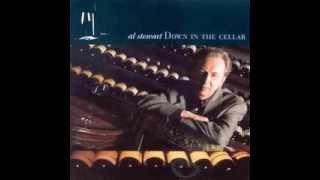 Al Stewart  - Down in the Cellars