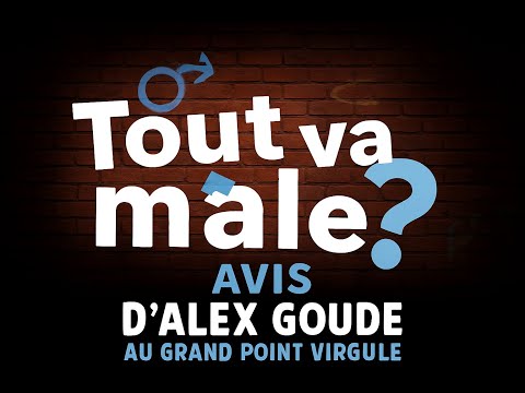 🔥 TOUT VA MÂLE d’Alex Goude — avis (surnaturel 👻) de la Maison Fantastique !