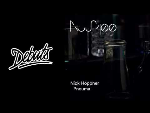 Nick Höppner “Pneuma" - Boiler Room Debuts