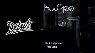 Nick Höppner “Pneuma" - Boiler Room Debuts