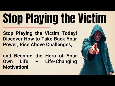 Stop Playing the Victim 💪| Take Back Your Power, Rise Stronger & Transform Your Life | Learn English