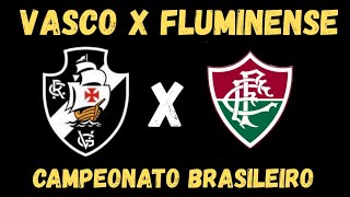 VASCO X FLUMINENSE!  