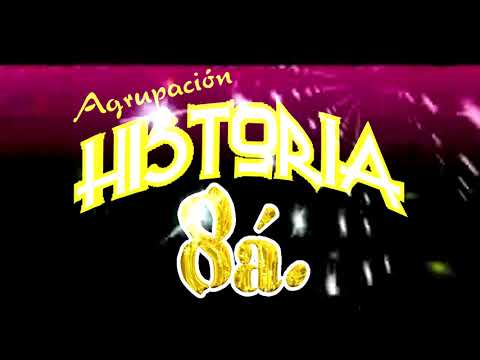 HISTORIA 8a. - 17 AÑOS