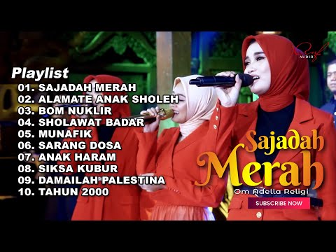 SAJADAH MERAH - FULL ALBUM RELIGI TERBARU OM ADELLA 2023