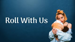 Doja Cat - Roll With Us (Lyrics)