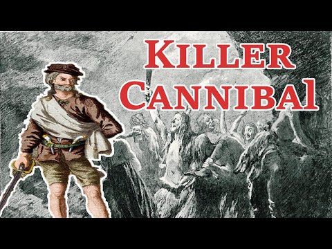 The Gruesome and Horrific Legend of Sawney Bean