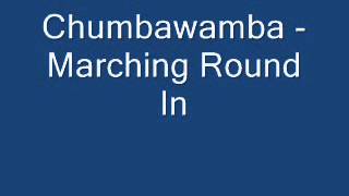 Chumbawamba - Marching Round In