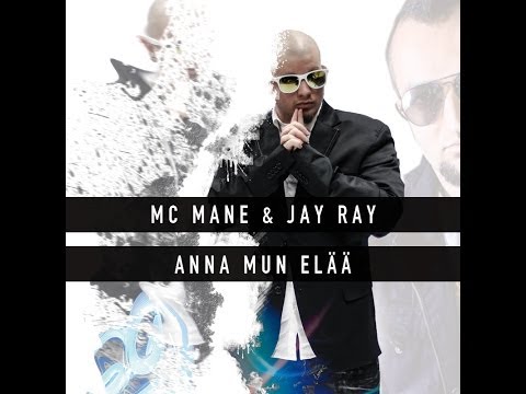Mc Mane & Jay Ray - Anna mun elää (Lyric Video)
