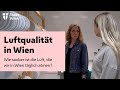 Luftqualität Wien Wie Sauber Ist Die Luft Die Wir Täglich Atmen