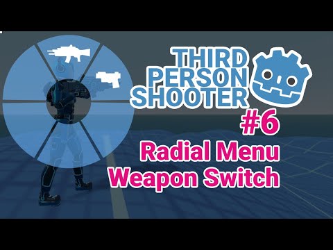 Godot Third Person Shooter - Radial Menu - Weapon Switching